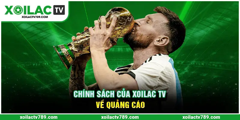 Quyền riêng tư về quảng cáo trên Xoilac TV