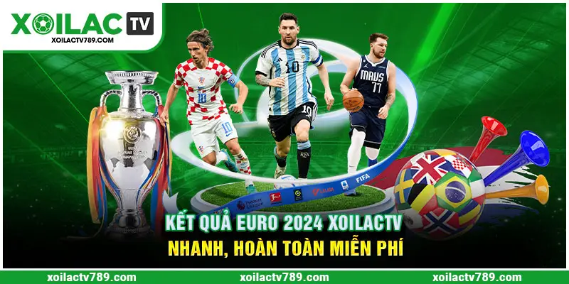 Kết quả Euro 2024