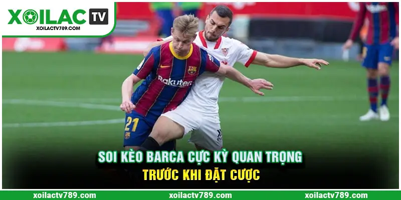 Soi kèo Barca có độ phủ sóng rất rộng trên toàn thế giới